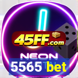 5565 bet